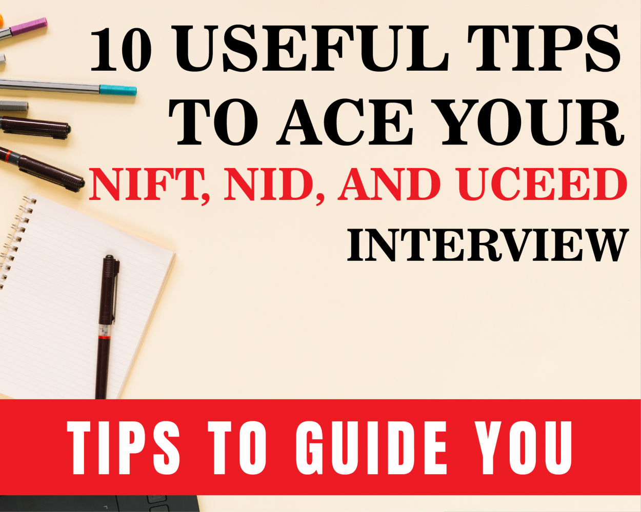 10 Useful Tips to Ace Your NIFT, NID, and UCEED Interview | Tips to Guide You