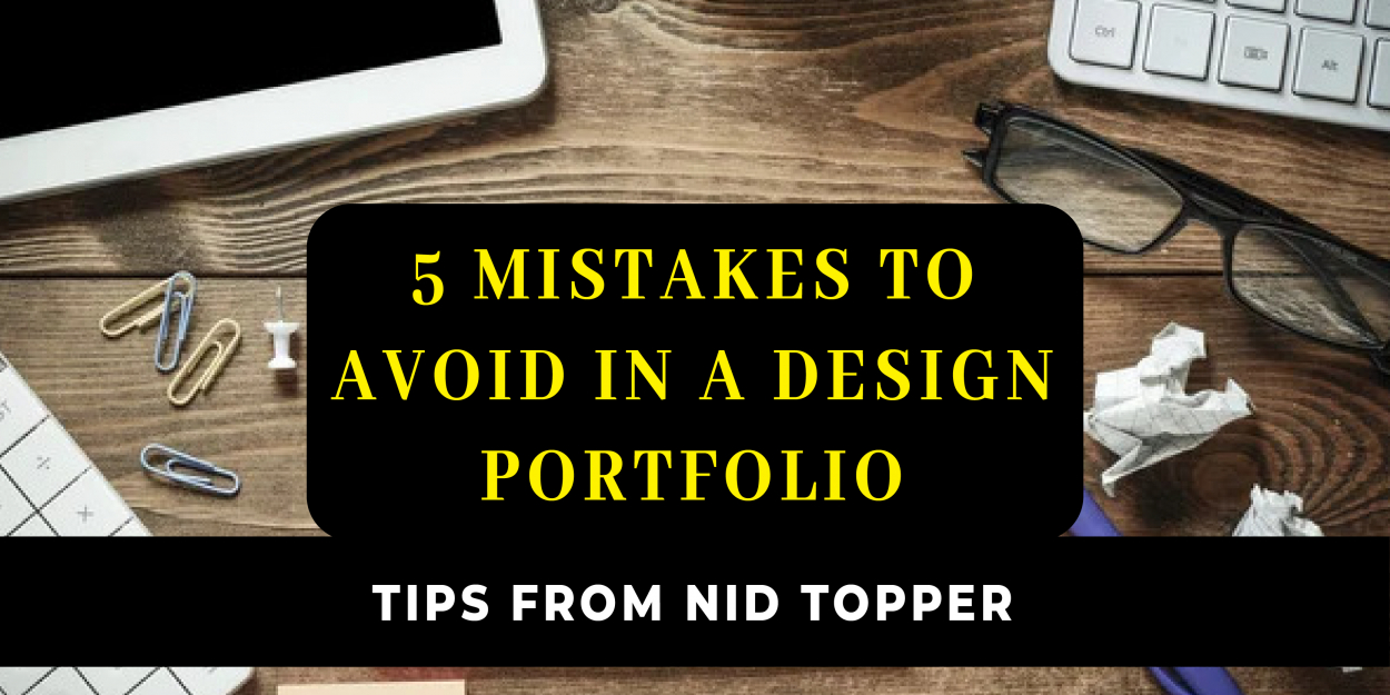 5 Mistakes to Avoid in a Design Portfolio –Tips from NID Topper