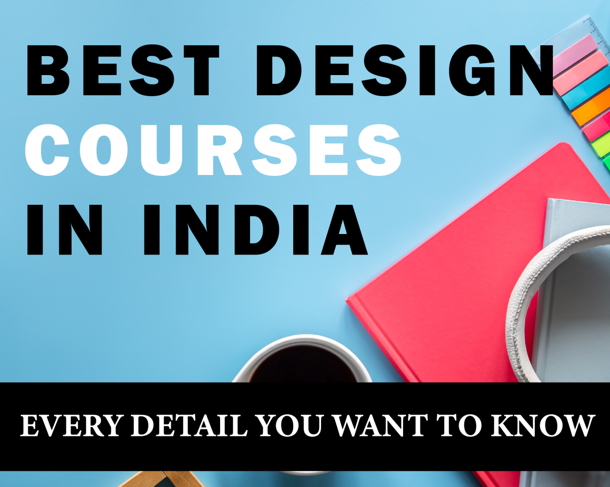 Best Design Colleges in India - Top 15 Colleges List